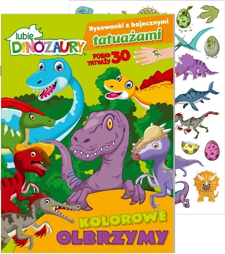 Jeg elsker dinosaurer: Malebog med eventyrlige tatoveringer – Farverige kæmper, del 1