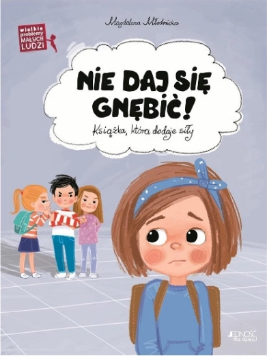 Små menneskers store problemer: Lad dig ikke mobbe!