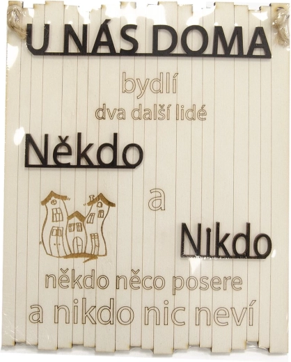 Dekorativt træskilt „Nogen og ingen…“ 21 × 25 cm